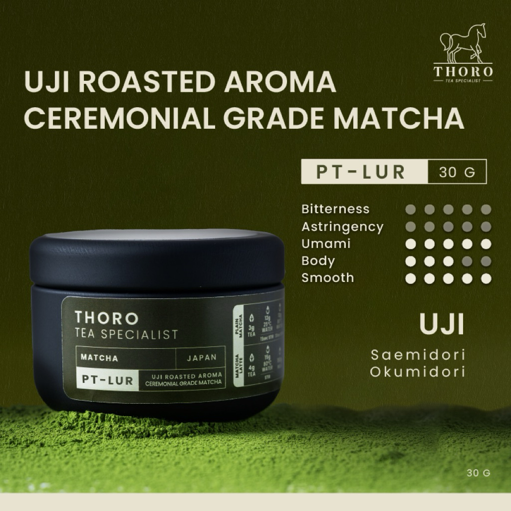 Thoro โธโร มัทฉะอุจิ โรสเต็ด อโรม่า เกรดพิธีการ | Uji roasted aroma ceremonial grade matcha [PT-LUR]