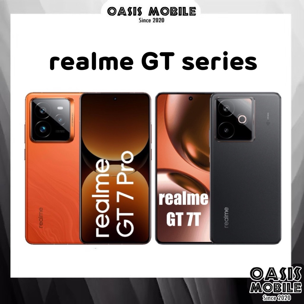[Sale] Realme GT series | GT 7 Pro 12/512GB Snap 8 Elite | GT 7T 12/256GB Dimensity 8400 กล้อง Sony ศูนย์ไทย OasisMobile