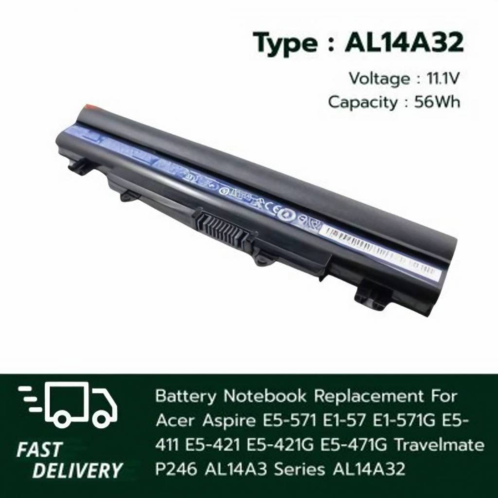 (ส่งฟรี ประกัน 1 ปี) แบตเตอรี่ โน๊ตบุ๊ค Battery for Acer Aspire AL14A32 E5-571 E1-57 E1-571G E5-411 E5-421 E5-421G