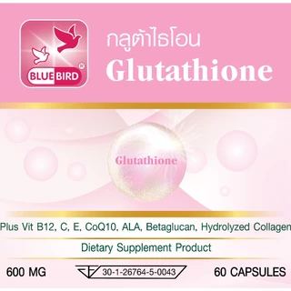กลูต้าไธโอน Glutathione ตรา บลูเบิร์ด ขนาด 600 มิลลิกรัม 60,30 แคปซูล