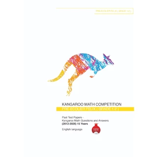 รวมข้อสอบ KANGAROO MATH คณิตศาตร์ระดับชาติ ระดับชั้น ประธมถึงมัธยม ตั้งแต่ปี 2005-2026 *อัพเดท* ภาษาอังกฤษ (พร้อมคำตอบ)