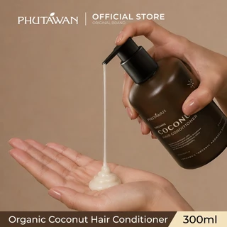 Phutawan ออแกนิค โคโค่นัท แฮร์ คอนดิชันเนอร์ 300 ml Organic Coconut Hair Conditioner 300 ml
