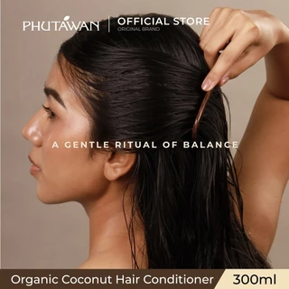 Phutawan ออแกนิค โคโค่นัท แฮร์ คอนดิชันเนอร์ 300 ml Organic Coconut Hair Conditioner 300 ml