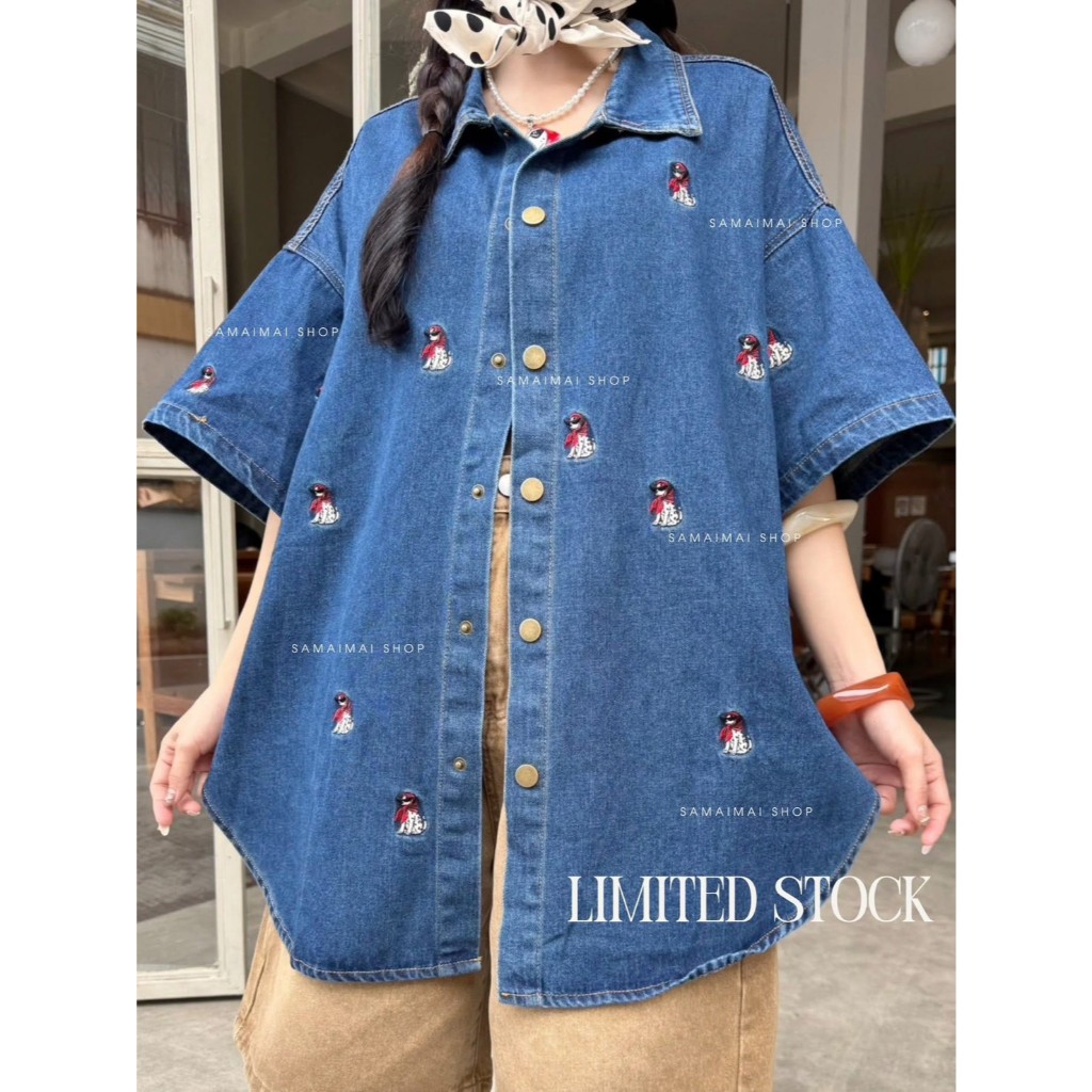 เสื้อเชิ้ตยีนส์แขนสั้น ดีเทลงานปักน้องหมาทั้งตัว Denim shirt
