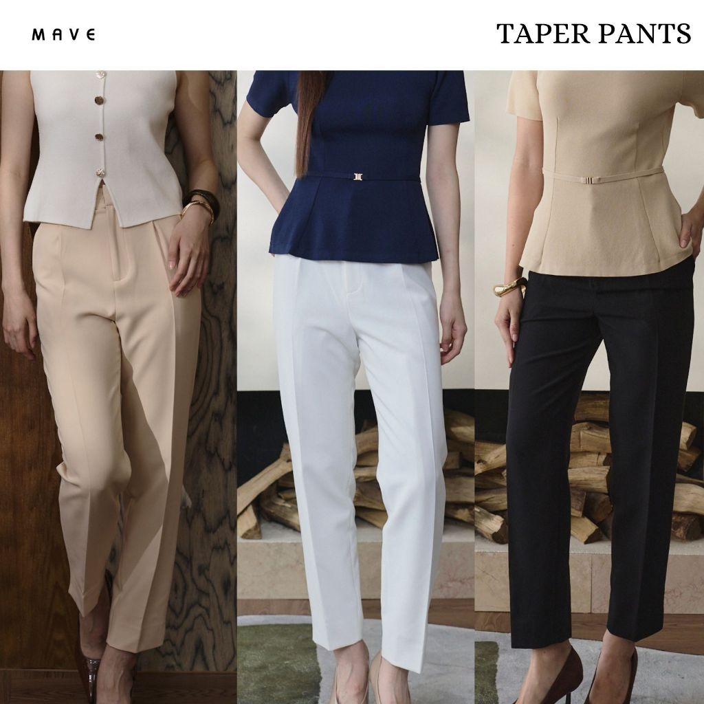 MAVE กางเกง รุ่น Taper สี BLACK,WHITE,NUDE