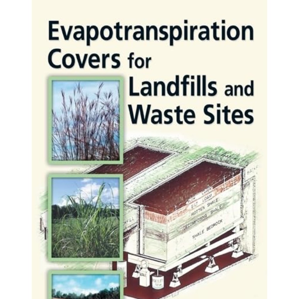 หนังสือ Evapotranspiration Covers for Landfills and Waste Sites ed 1/2009