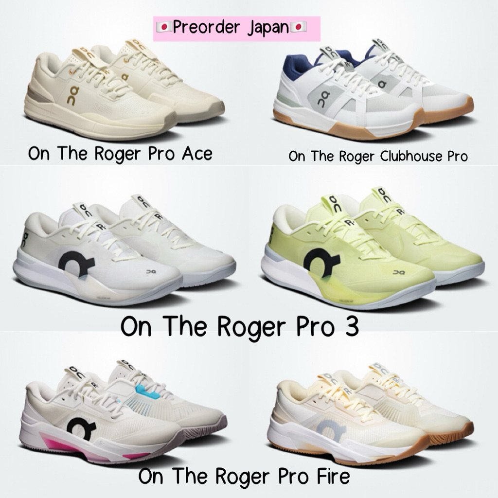 🇯🇵Preorder Japan🇯🇵 รองเท้าเทนนิส On The Roger Pro 3 , Roger Clubhouse Pro , Roger Pro Fire จากญี่ปุ่น