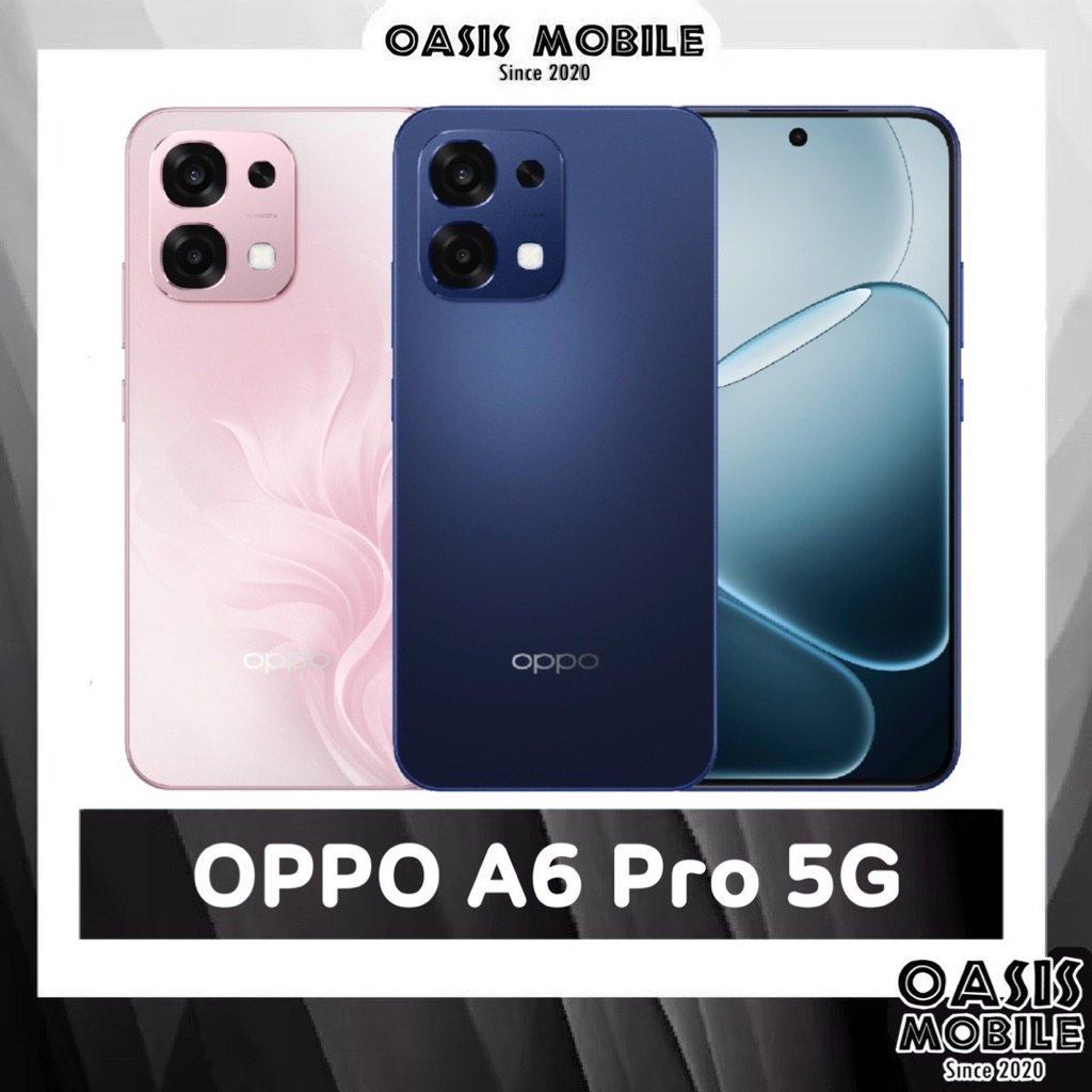 ใหม่ OPPO A6 Pro 5G จอ 6.57“ 120Hz Dimensity 6300  กล้อง 50MP แบต 6,500 mAh ชาร์จไว 80W ศูนย์ไทย by OasisMobile