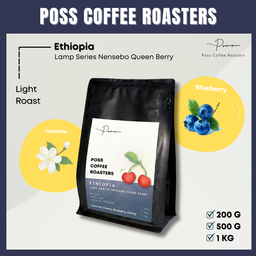 เมล็ดกาแฟคั่วอ่อน Ethiopia Coffee Lamp Series Nensebo Queen Berry Natural G1 200g 500g 1kg - Poss Coffee Roasters
