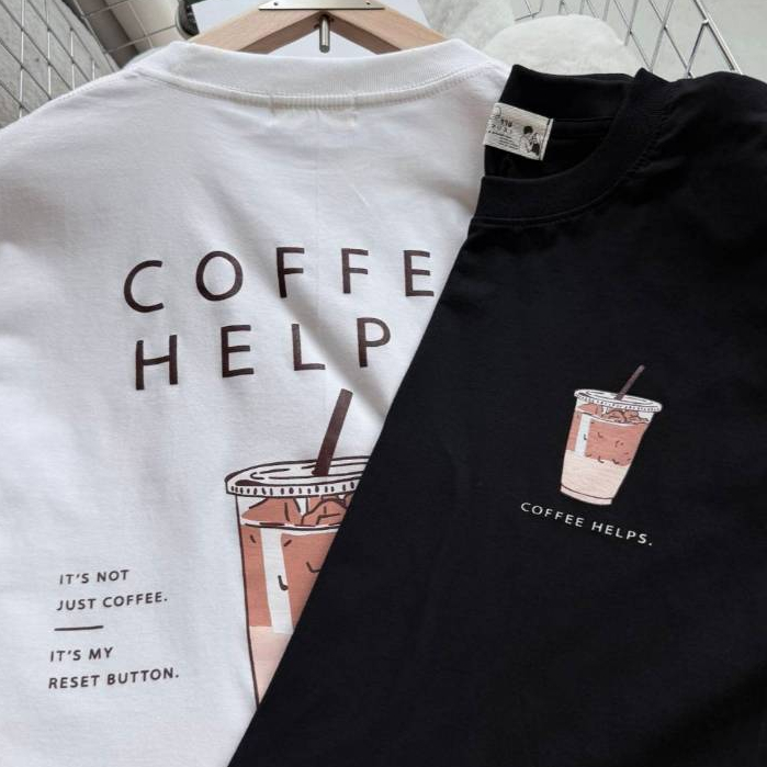 OVERSIZE MINIMAL 🐬 |  Coffee helps เสื้อยืดโอเวอร์ไซส์ สกรีนหน้า-หลัง งานป้ายมินิมอล