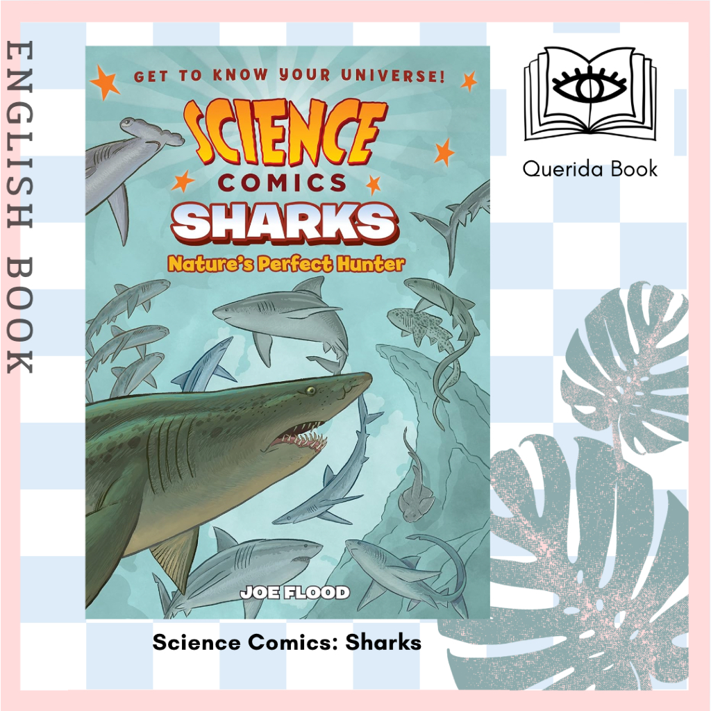 [Querida] หนังสือภาษาอังกฤษ Science Comics: Sharks : Nature's Perfect Hunter (Science Comics) by Joe