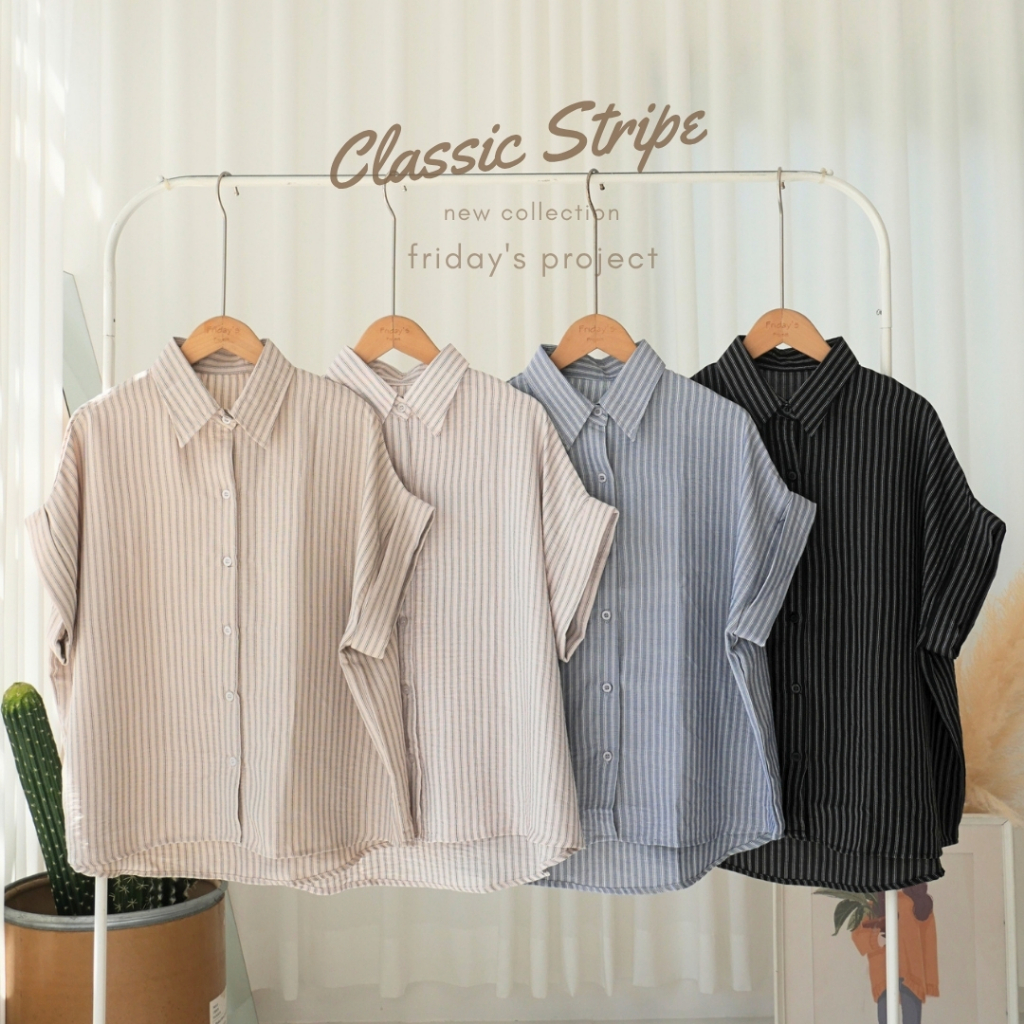 classic stripe เสื้อเชิ๊ตทรง basic ลายทางผ้าพริ้ว ใส่สบาย ไม่ยับง่าย