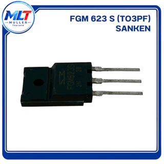 FGM623S (TO-3PF) จากแบรนด์ Sanken ไอซี-ทรานซิสเตอร์ IC-TR