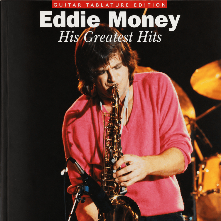 Eddie Money - His Greatest Hits: Guitar Tab (14009916)