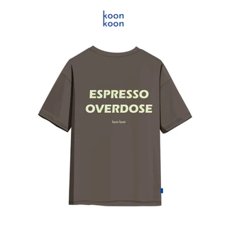 KOON KOON ใหม่! เสื้อยืดทรงโอเเวอร์ไซส์ รุ่น Espresso Overdose ทรงสวย ใส่สบาย ไม่รีดก็เรียบ OVERSIZE T-SHIRT