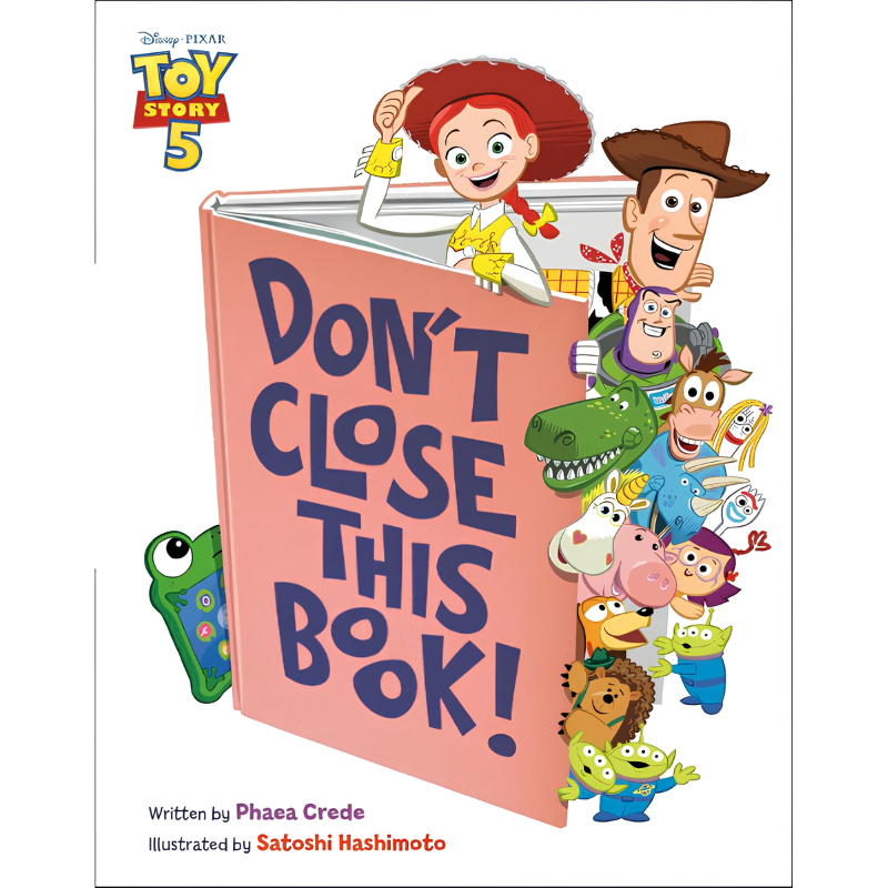 DON'T CLOSE THIS BOOK! (DISNEY/PIXAR TOY STORY 5) (HC) (9781368117937) c321 sut
