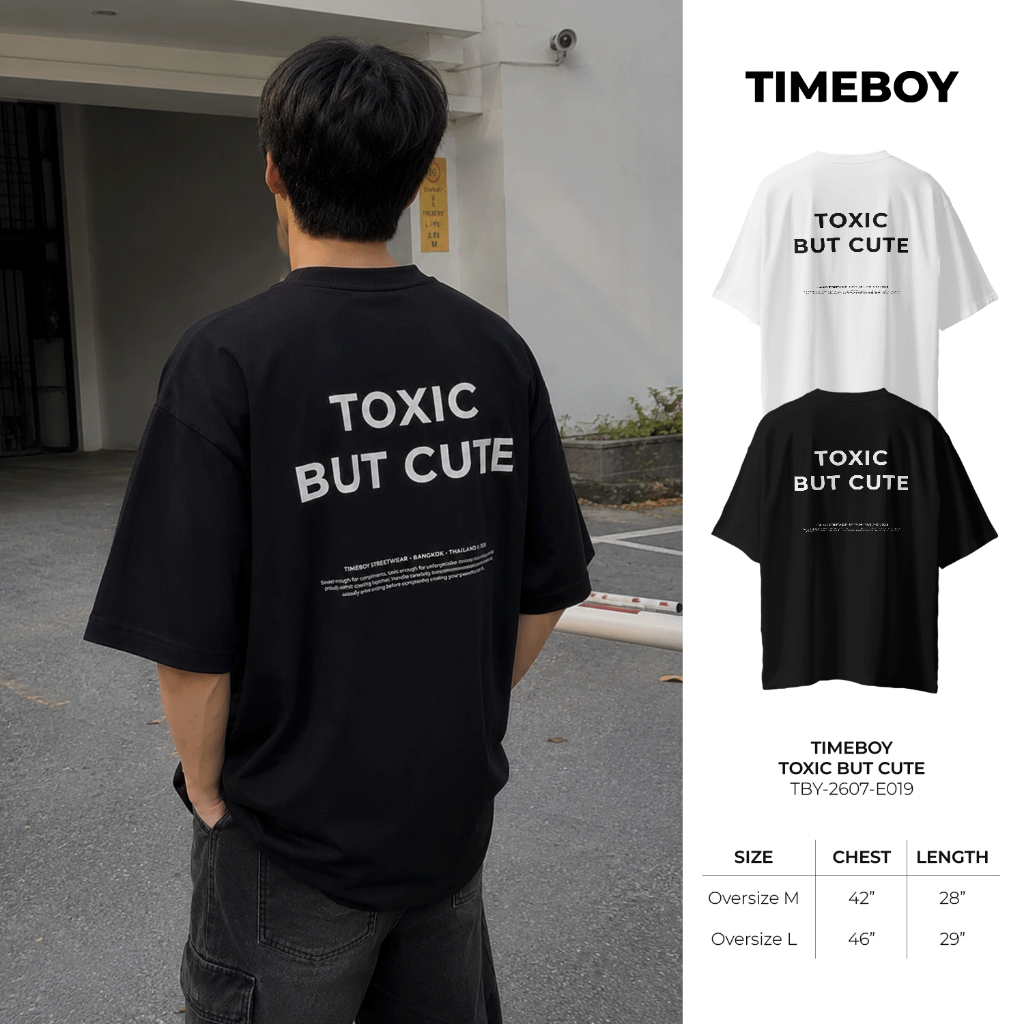 [พรี 4 วัน] TIMEBOY เสื้อยืด TOXIC BUT CUTE ทรง Oversize เนื้อผ้า 100% Cotton Comb (TBY-2607-E019)