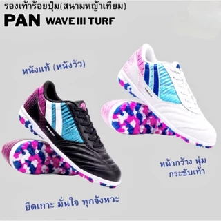 (PANลิขสิทธิ์💯)ไซส์ 39-45 รองเท้าร้อยปุ่ม หญ้าเทียม PAN WAVE III TRANSFORM TF หนังแท้ ***หนังวัว***