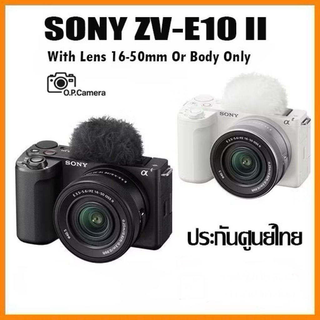 Sony ZV-E10 II Vlog Camera Body / Lens 16-50mm สินค้าใหม่ ประกันศูนย์ไทย