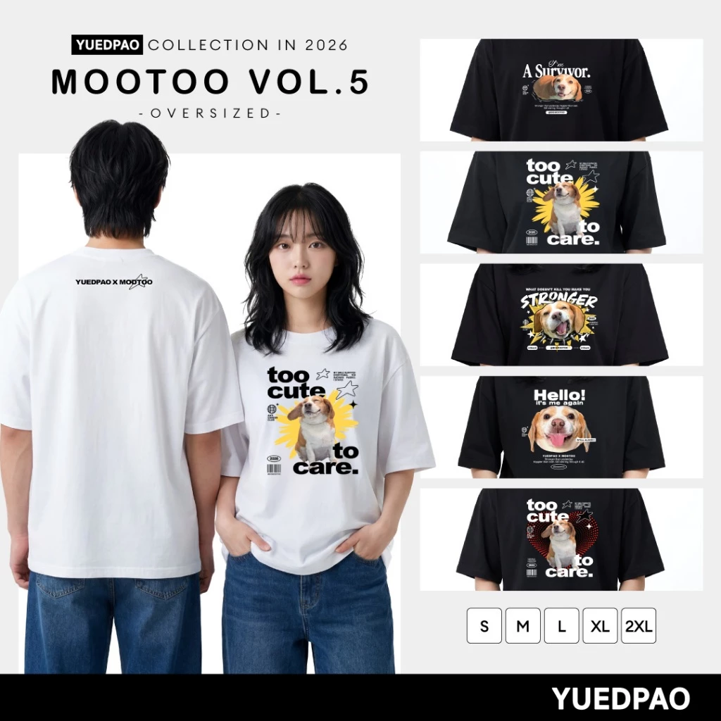 Yuedpao x Mootoo Vol.5 Collection เสื้อโอเวอร์ไซส์ ผ้าหนาทรงสวย ยับยาก รีดง่าย เสื้อสกรีนลาย (6 ลาย)