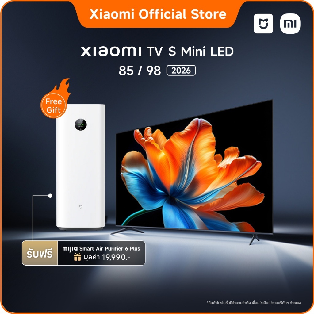 [New] Xiaomi TV S Mini LED 85/98 2026 | ความสว่างสูงสุดถึง1200 นิต เพื่อ ความคมชัดอันน่าทึ่ง