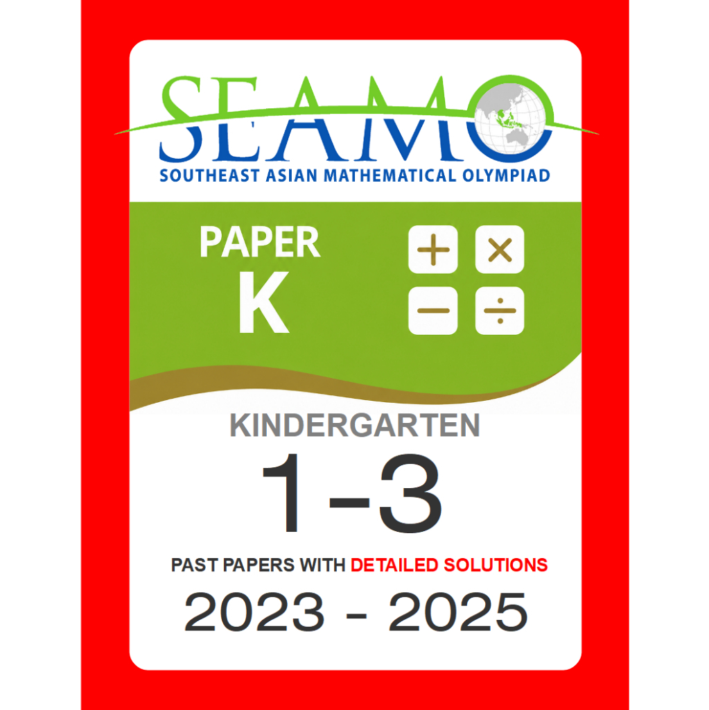 ข้อสอบ SEAMO Paper K  🚩 มีเฉลยวิธีทำ 🚩 อัพเดทล่าสุด KG 1-3 รอบแรก / รอบสอง SEAMO X