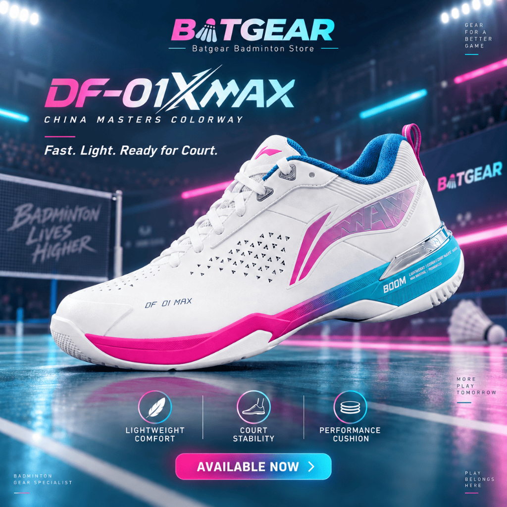Li - Ning  รองเท้าแบดมินตัน รุ่น DF-01 MAX  China Masters (ของแท้ 100%) Li-Ning Thailand