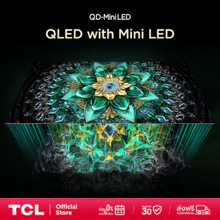 NEW 2025 TCL ทีวี 65 นิ้ว 4K Mini QLED Google TV รุ่น 65Q6C HVA Panel ระบบ Google