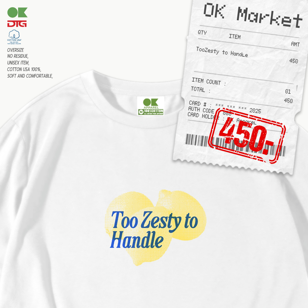 OK Apparel เสื้อยืดคอกลมแขนสั้น ลาย Too Zesty to Handel Oversize Cotton ⚡️USAคุ้มสุด!