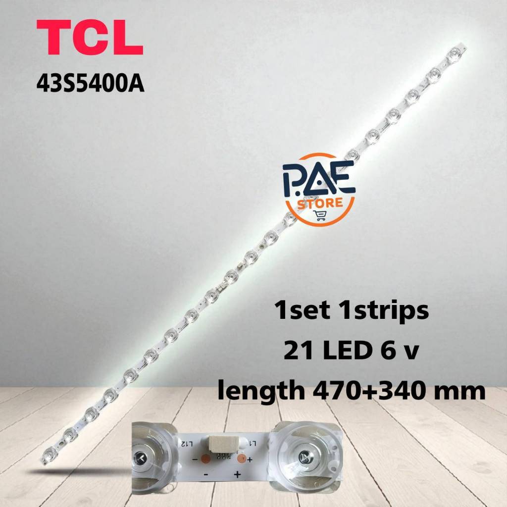 #ทีซีแอล TCL หลอดเเบล็คไลท์ทีวีทีซีแอล Backlight TV รุ่น 43S5400A (1 set 21 LED 6 V ยาว 470+340 mm)