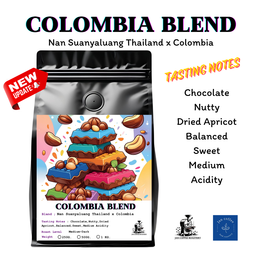 Jan coffee roastery , Colombia blend กาแฟโคลัมเบีย เบลน ช็อกโกแลต วนิลา