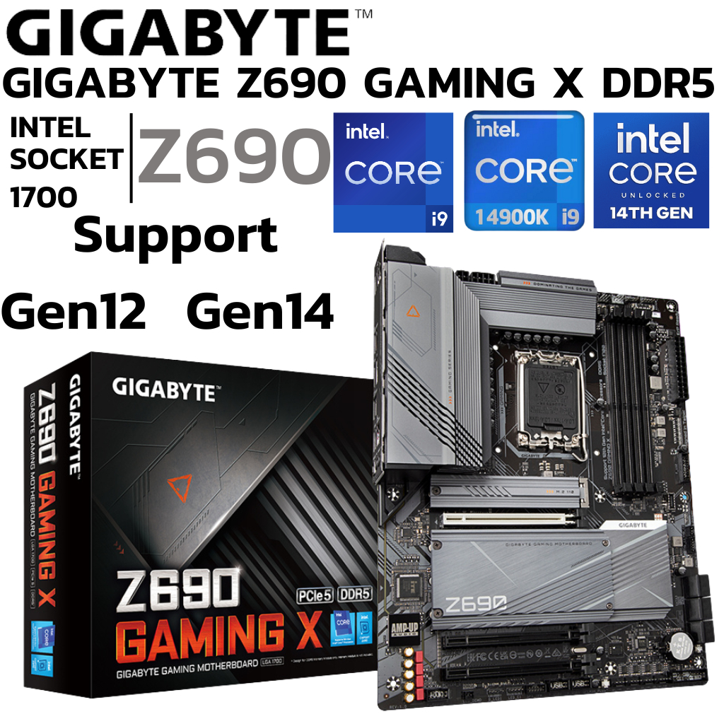 MAINBOARD (เมนบอร์ด) 1700 GIGABYTE Z690 GAMING X DDR5 Support Gen 12 Gen 14
