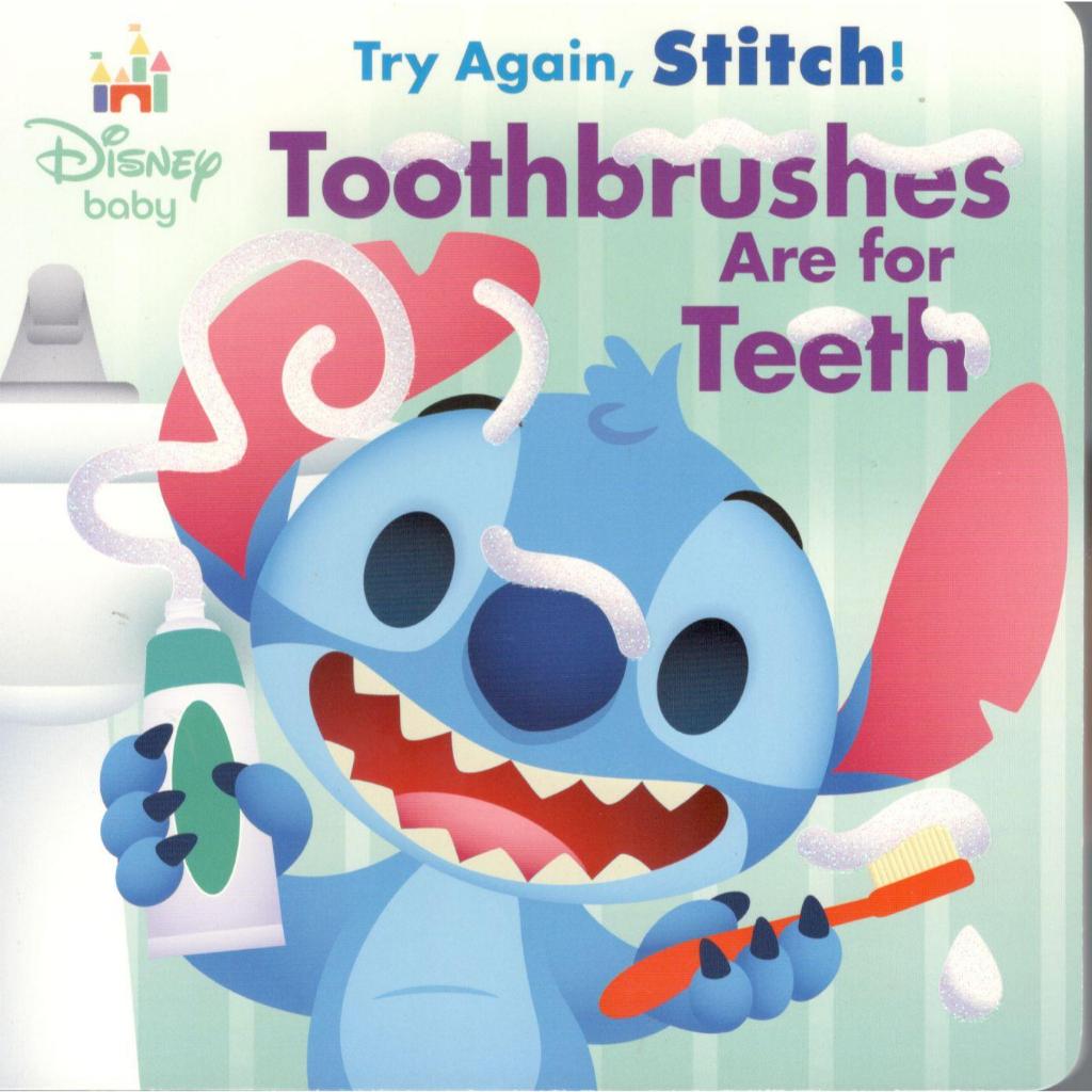 (ภาษาอังกฤษ) TRY AGAIN, STITCH TOOTHBRUSHES ARE FOR TEETH! DISNEY BABY | 9781368106283 5%