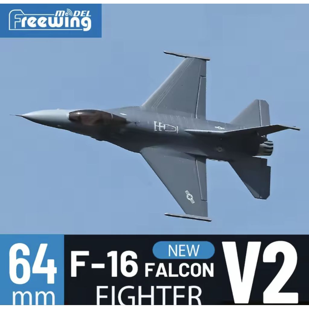 🇹🇭Freewing 64 F-16 Fighting Falcon V2 EDF Jet  เป็นเครื่องบินบังคับวิทยุแบบ EDF Jet (Electric Ducted