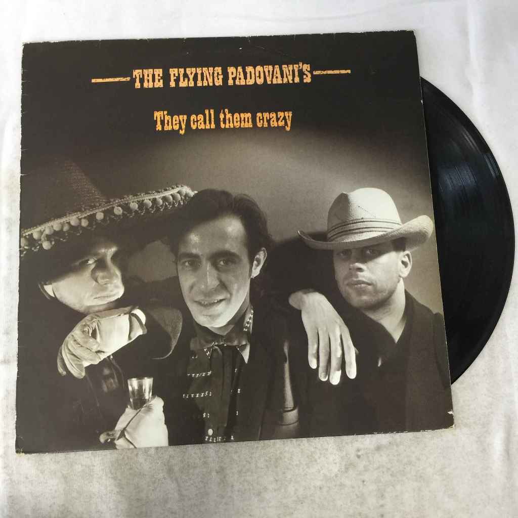 They Call Them Crazy - The Flying Padovanis. LP ขนาด 12 นิ้ว  K23