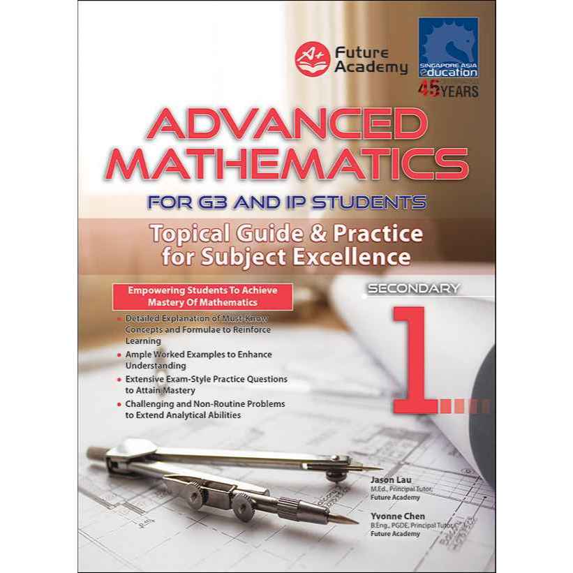 GSAP_แบบฝึกหัดคณิตศาสตร์สำหรับชั้น ม. 1 ADVANCED MATHEMATICS FOR G3 AND IP STUDENTS Sec.1