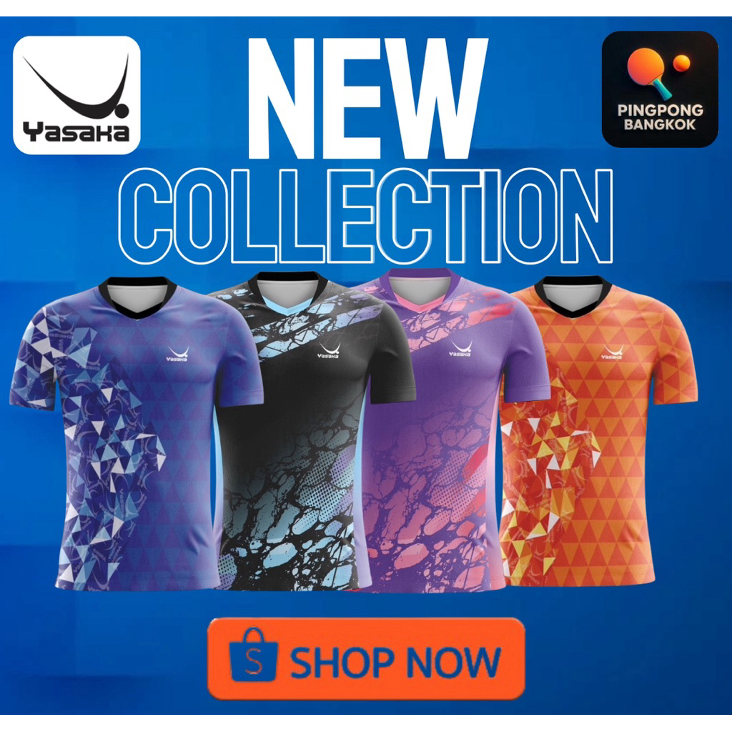 ✨เสื้อปิงปอง YASAKA 2026 New Collection [ รุ่นใหม่ล่าสุด ]