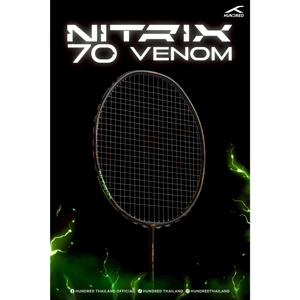 HUNDRED ไม้แบดมินตัน รุ่น NITRIX 70 VENOM (3U/4U)  แถมซอง+พันด้าม+เอ็น พร้อมขึ้น ฟรี