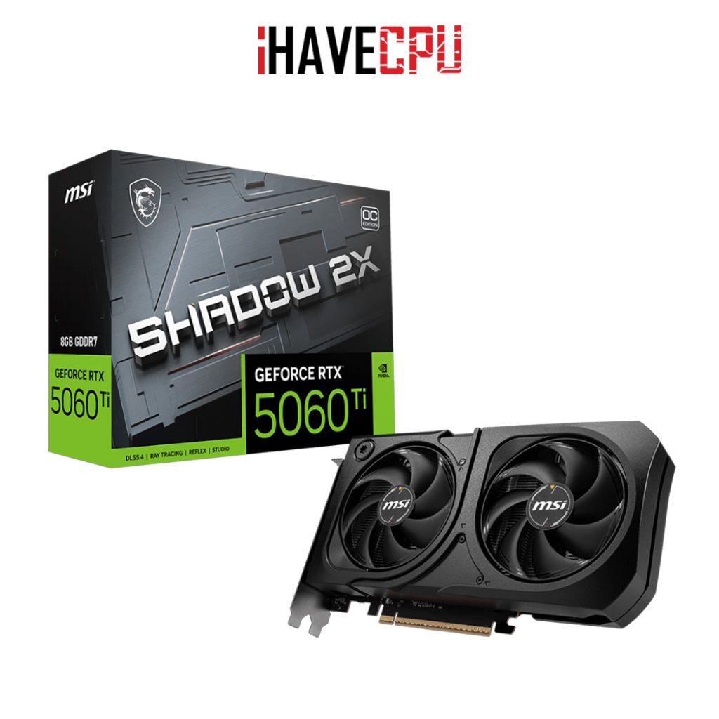 การ์ดจอ (vga) iHAVECPU MSI GEFORCE RTX 5060 TI SHADOW 2X OC PLUS 8G - 8GB GDDR7