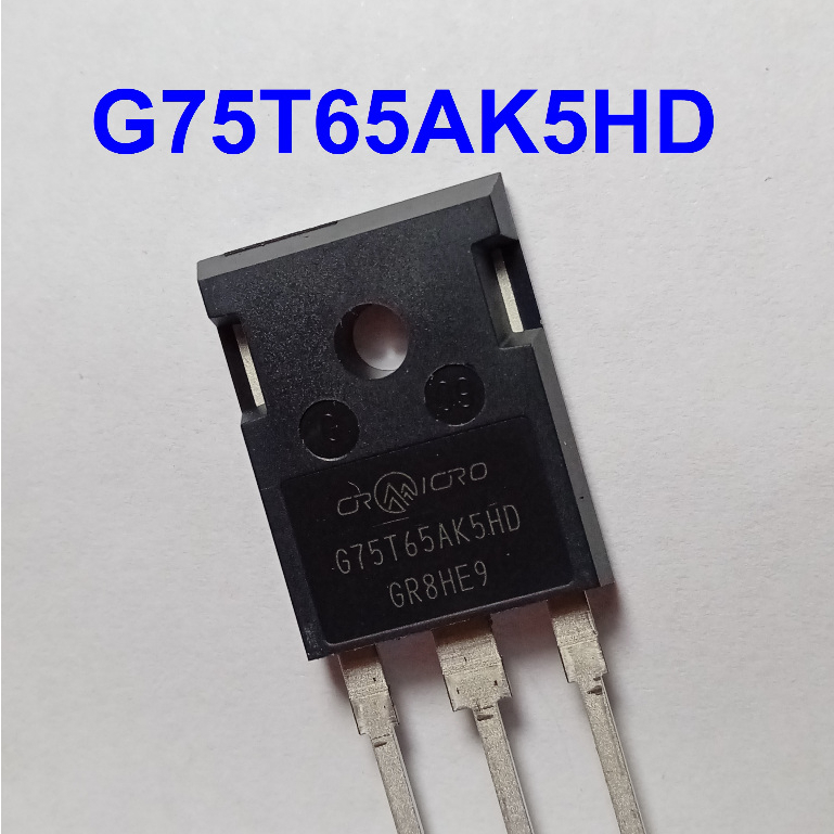 { NEW } G75T65AK5HD​ 75A​ 650V​ ยี่ห้อ​ CR MICRO IGBT​ 75A 650V ของใหม่ เน้นงานโซล่าเซลล์ อืนเวอร์เต