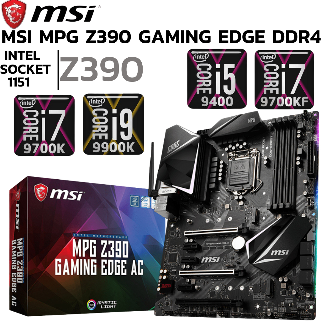 MAINBOARD (เมนบอร์ด) 1151 MSI MPG Z390 GAMING EDGE AC Support Gen 8 Gen 9