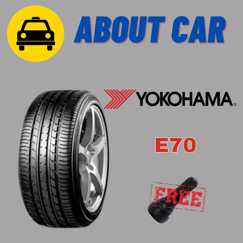 (!!เช็คสต็อคก่อนสั่ง!!) ยางรถยนต์ YOKOHAMA ลาย E70