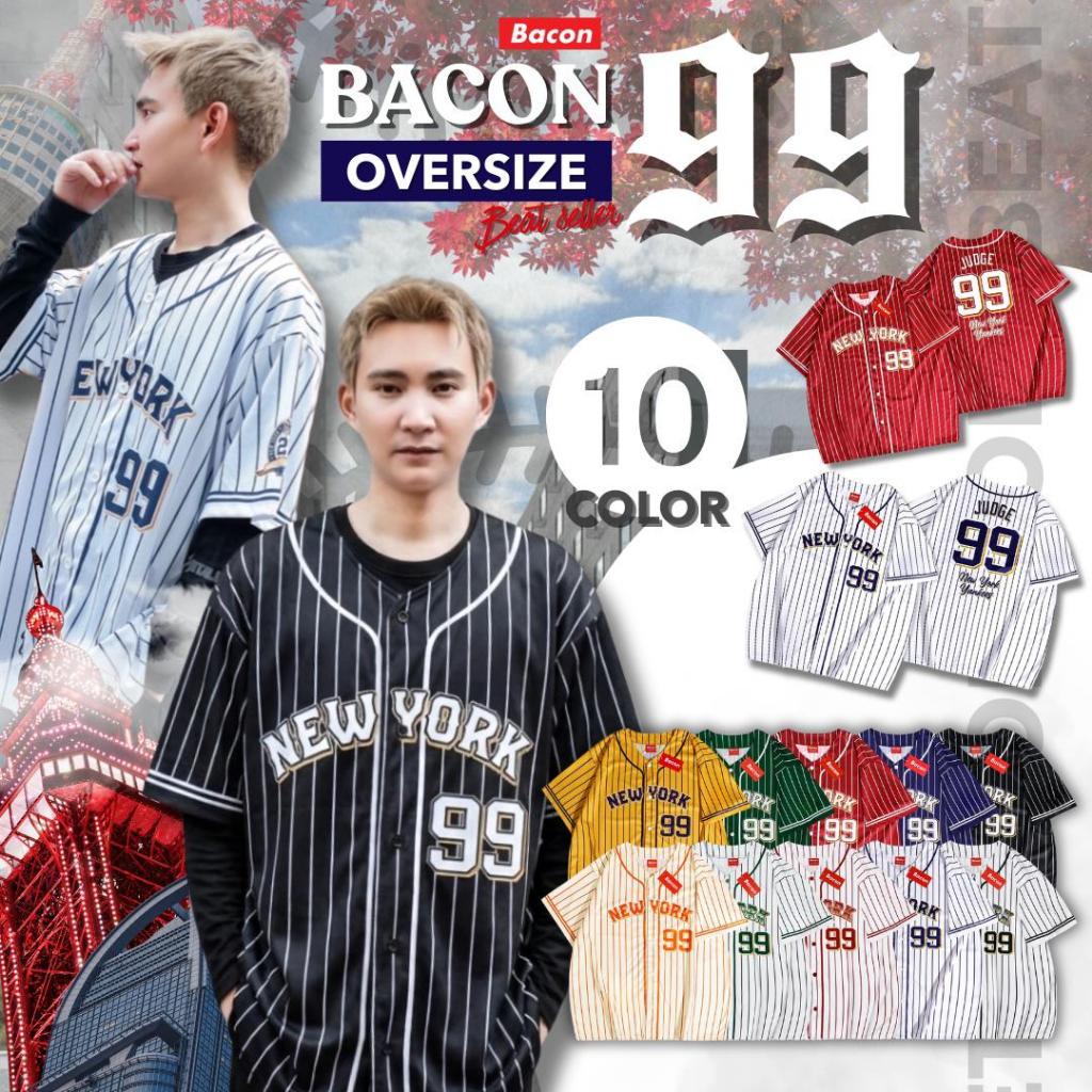 Bacon 99 เสื้อเบสบอลทรง Oversize (กระดุมจริง) งานพิมพ์ลายทั้งตัว อก 46-52