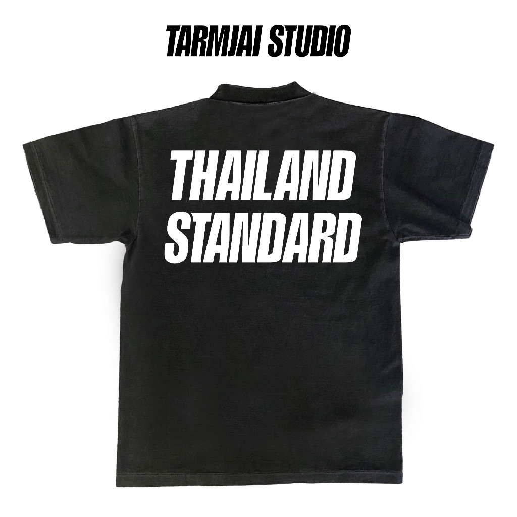 TARMJAI STUDIO เสื้อยืดโอเวอร์ไซส์ลาย THAILAND STANDARD ผ้า PREMIUM COMB NO.20 ใส่สบาย ไม่ร้อน ไม่ยับ ไม่ย้วย ทรงสวย ไร้