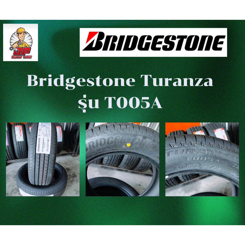 Bridgestone Turanza  รุ่น T005A