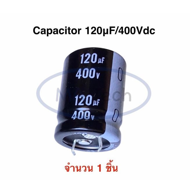120uf 400v คาปาซิเตอร์ 120uf400v Capacitor 120uf 400vdc จำนวน 1 ชิ้น/ตัว ขนาด 22.0x30.0มม. ระยะขาห่า