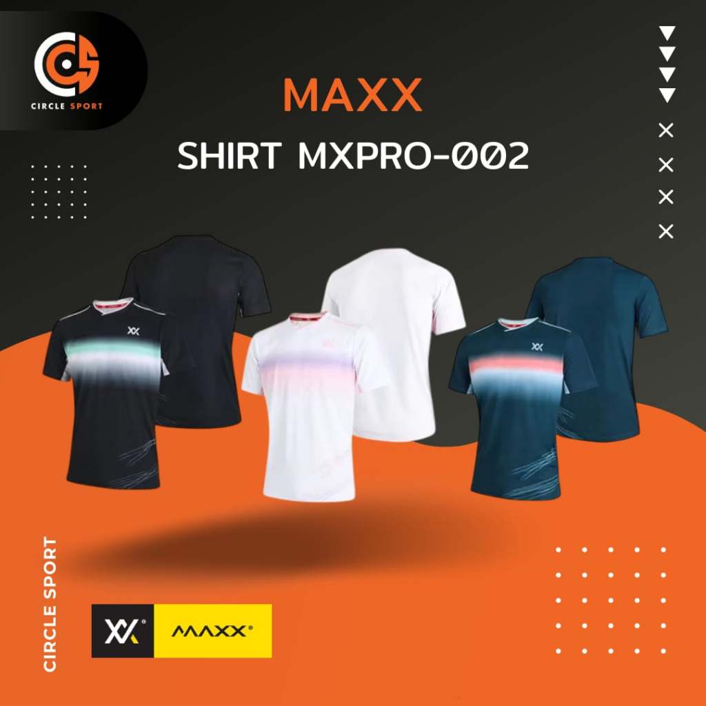 เสื้อแบดมินตัน Maxx Shirt MXPRO-002 เสื้อออกกำลังกาย (สินค้าลิขสิทธิ์แท้ 100%) *มีบริการสกรีนเพิ่มชื่อตัวเอง*