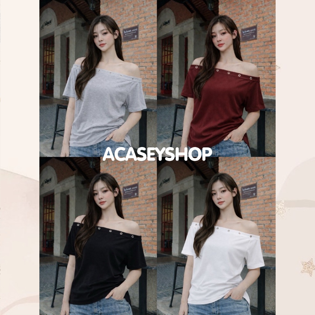 Acasey เสื้อปาดไหล่ แขนสั้น Eyelet Chic Off Shoulder tee เรียบแต่ไม่ธรรมดา