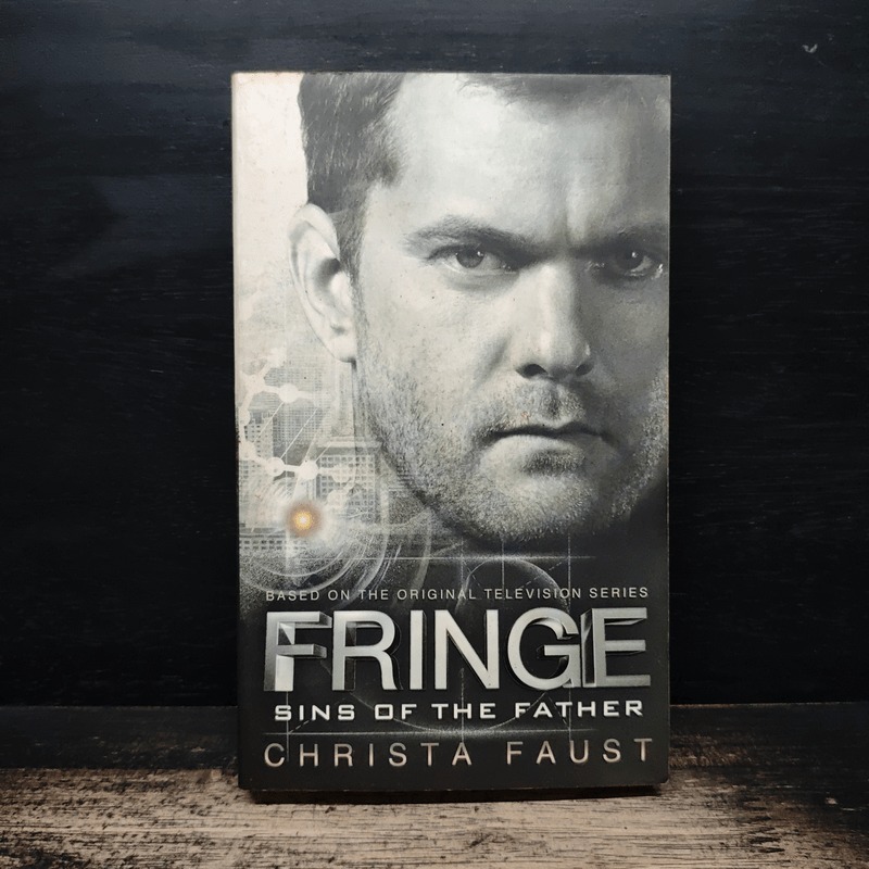 Fringe: Sins of the Father - Christa Faust 🏷️1162167