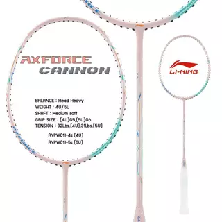Li-Ning Axforce Cannon ไม้แบด Lining มินตันสายบุก หัวหนัก ก้านยืดหยุ่น